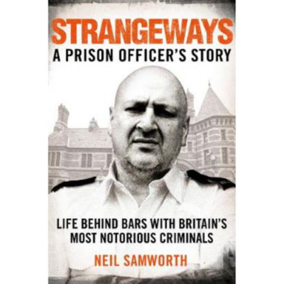 Strangeways Eine Gefängnisoffiziersgeschichte Neil Samworth Taschenbuch Memoiren