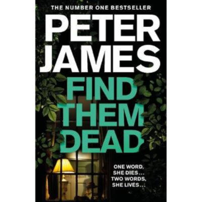 Peter James Find Them Dead paperback crime thriller, UK version