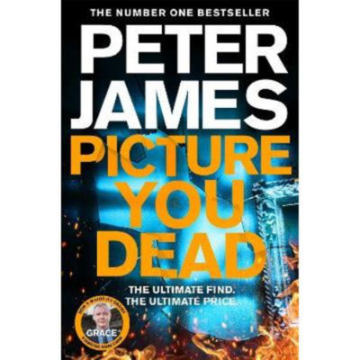 Peter James crime novel Picture You Dead paperback (British brand)