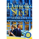 Danielle Steel Worthy Opponents hardback novel, UK version