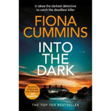 Fiona Cummins Into the Dark paperback (British brand)