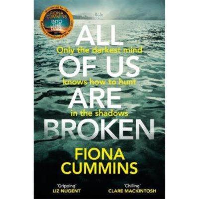 Fiona Cummins thriller novel All Of Us Are Broken, UK version