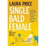 Single Bald Female by Laura Price paperback book (British brand)