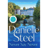 Danielle Steel hardback book Never Say Never, imported from the UK