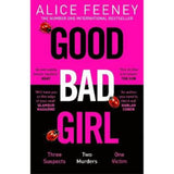 Alice Feeney psychological thriller novel Good Bad Girl paperback - British product