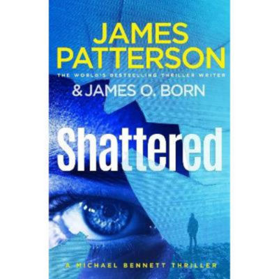 James Patterson Shattered hardback thriller, UK version
