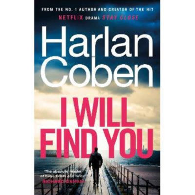 Harlan Coben hardback thriller I Will Find You (British brand)