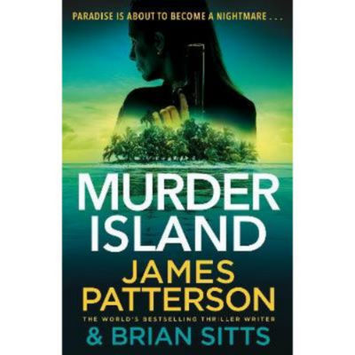 James Patterson hardback Murder Island book (British brand)