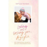 Safiyya Vorajee hardback memoir Loving and Losing You (British brand)