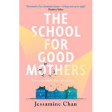 Hardback School for Good Mothers - Jessamine Chan