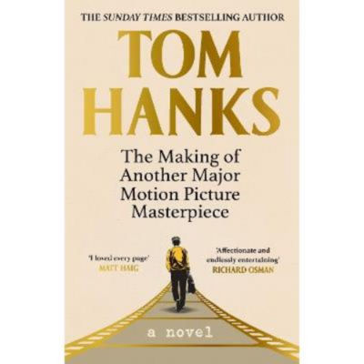 Tom Hanks hardback novel Making of Another Major Motion Picture Masterpiece (British brand)