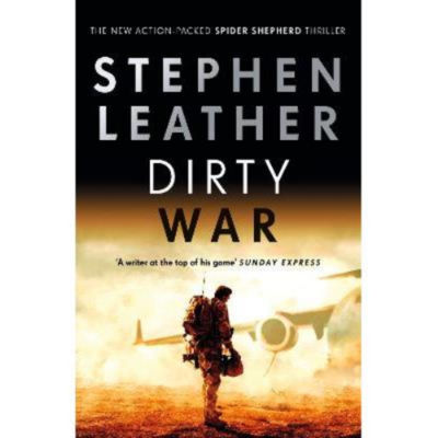 Stephen Leather Dirty War hardback thriller - British product