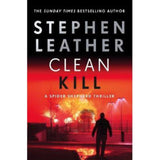 Stephen Leather Clean Kill paperback thriller, imported from the UK