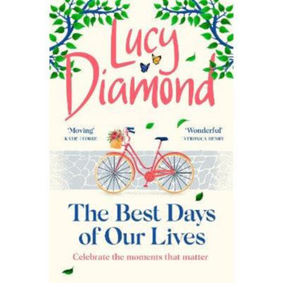 Lucy Diamond paperback novel The Best Days of Our Lives - British product