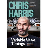 Chris Harris Variable Valve Timings hardback autobiography (British brand)