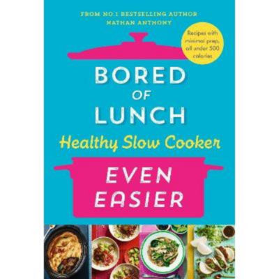 Bored of Lunch healthy slow cooker recipe book hardback edition, UK version