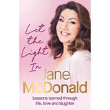 Jane McDonald hardback book Let the Light In, imported from the UK