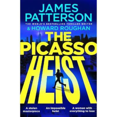 James Patterson hardback Picasso Heist novel (British brand)
