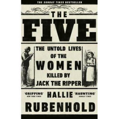 Hallie Rubenhold The Five paperback book, UK version