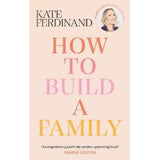 Kate Ferdinand hardback How to Build a Family - British product