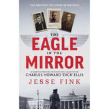 Jesse Fink Eagle in the Mirror paperback book (British brand)