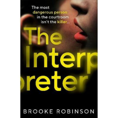 The Interpreter hardcover novel thriller by Brooke Robinson (British brand)