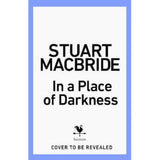 Stuart MacBride In a Place of Darkness hardback (British brand)
