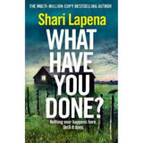 Shari Lapena What Have You Done hardback, imported from the UK