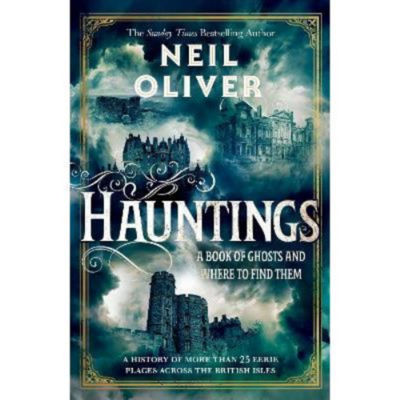 Neil Oliver Hauntings hardback book cover, imported from the UK