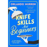 Orlando Murrin hardback crime novel Knife Skills for Beginners (British brand)