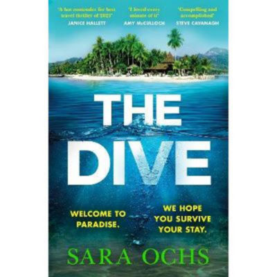 Sara Ochs The Dive hardback thriller novel (British brand)