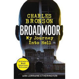 Charlie Bronson Broadmoor My Journey Into Hell paperback (British brand)