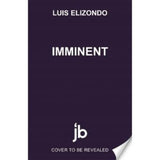 Luis Elizondo Imminent hardback book, UK version