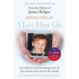 I Let Him Go paperback by Denise Fergus, imported from the UK