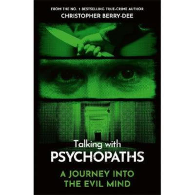 Talking With Psychopaths true crime paperback book by Christopher Berry-Dee (British brand)