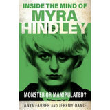 Inside the Mind of Myra Hindley by Tanya Farber, UK version