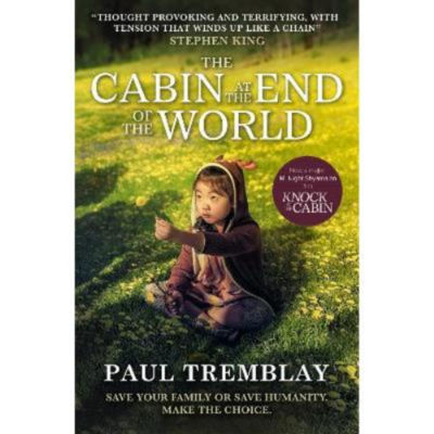 Paul Tremblay Cabin at the End of the World paperback movie tie-in, UK version