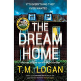 T.M. Logan hardback thriller novel Dream Home, UK version