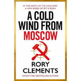 Rory Clements Cold Wind from Moscow hardback spy thriller, UK version