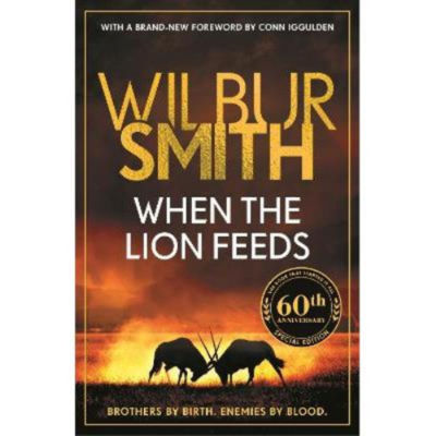 When the Lion Feeds Wilbur Smith paperback (British brand)