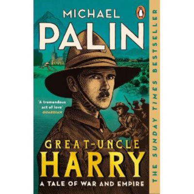 Michael Palin Great-Uncle Harry biography paperback (British brand)