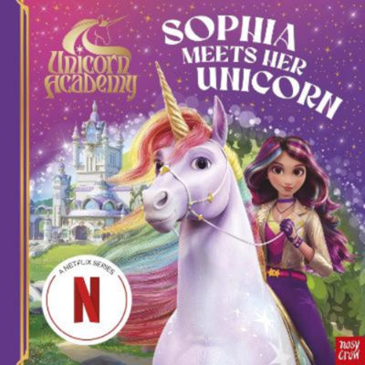 Nosy Crow Unicorn Academy Sophia Meets Her Unicorn paperback, UK version