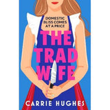 Carrie Hughes Trad Wife book paperback, imported from the UK
