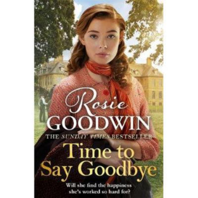Rosie Goodwin paperback Time to Say Goodbye, UK version