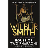 Wilbur Smith hardback novel House of Two Pharaohs - British product