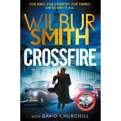 Wilbur Smith Crossfire hardback novel, imported from the UK