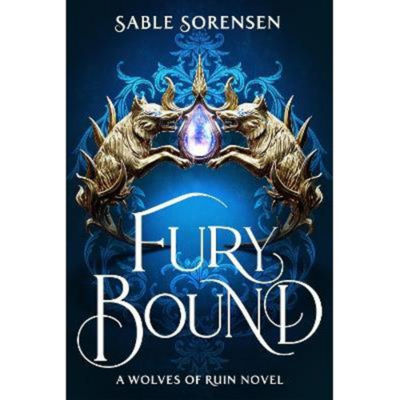 Sable Sorensen Fury Bound fantasy hardback, UK version