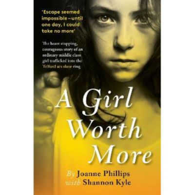 Joanne Phillips hardback book Girl Worth More, imported from the UK