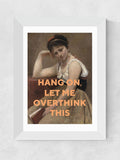 East End Prints White Let Me Overthink This framed art print - British product