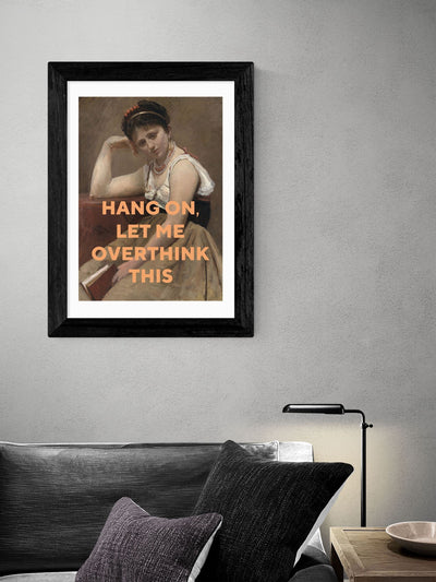 Next East End Prints Black Let Me Overthink This Art Print by Oh Fine! Art- Buy online at McGrocer